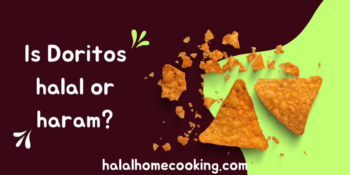 Is Doritos Halal Or Haram?