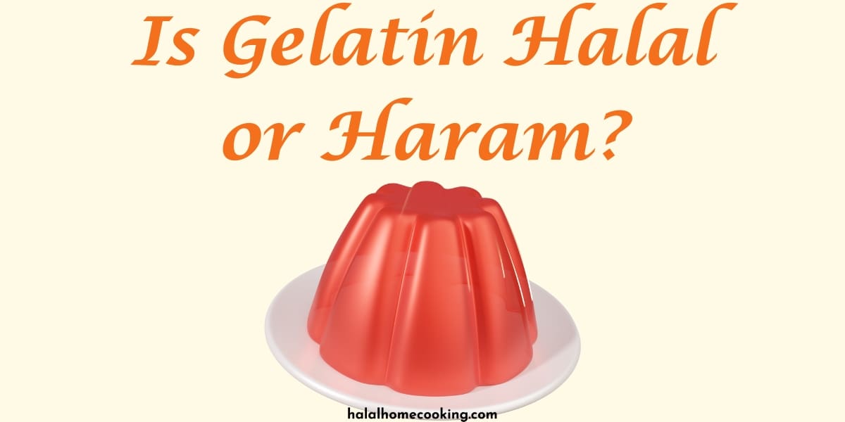 Is Gelatin Halal or Haram?