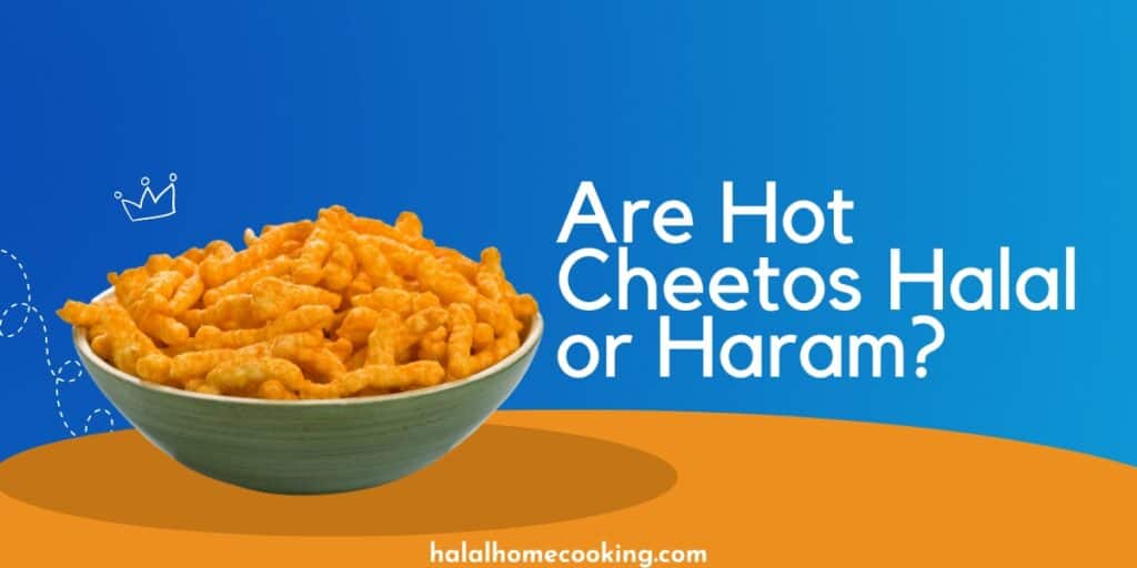 are-hot-cheetos-halal-or-haram-halal-home-cooking